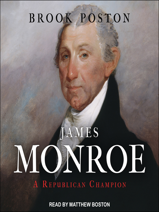 Title details for James Monroe by Brook Poston - Available